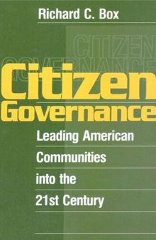 Citizen Governance: Leading American Communities Into the 21st Century