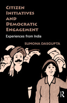 Citizen Initiatives and Democratic Engagement: Experiences From India