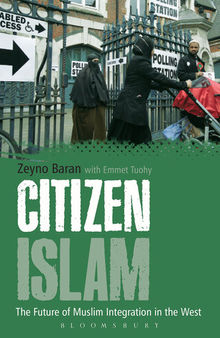 Citizen Islam: The Future of Muslim Integration in the West