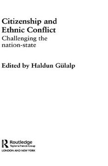 Citizenship and Ethnic Conflict: Challenging the Nation-State