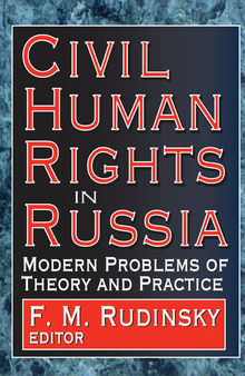 Civil Human Rights in Russia: Modern Problems of Theory and Practice