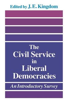 The Civil Service in Liberal Democracies: An Introductory Survey