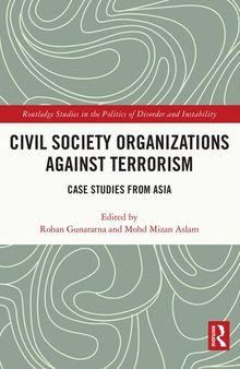 Civil Society Organizations Against Terrorism: Case Studies From Asia
