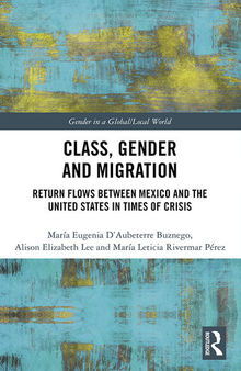 Class, Gender and Migration: Return Flows Between Mexico and the United States in Times of Crisis