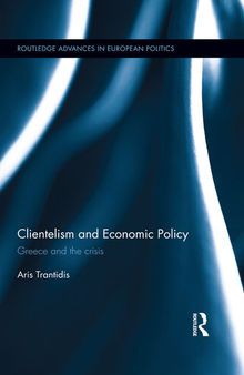Clientelism and Economic Policy: Greece and the Crisis