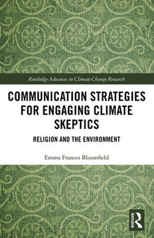 Communication Strategies for Engaging Climate Skeptics: Religion and the Environment