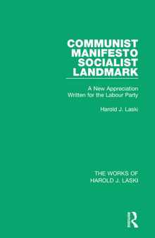 Communist Manifesto Socialist Landmark: A New Appreciation Written for the Labour Party