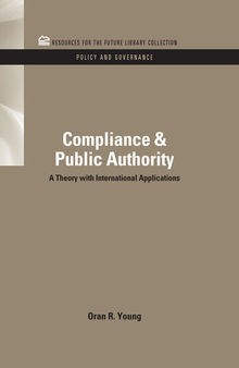 Compliance & Public Authority: A Theory With International Applications