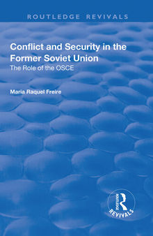 Conflict and Security in the Former Soviet Union: The Role of the OSCE