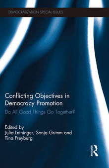 Conflicting Objectives in Democracy Promotion: Do All Good Things Go Together?