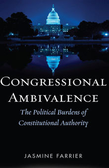 Congressional Ambivalence: The Political Burdens of Constitutional Authority