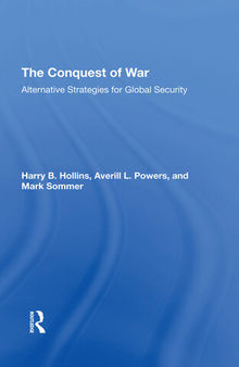 The Conquest of War: Alternative Strategies for Global Security