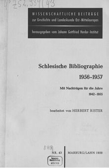 Schlesische Bibliographie 1956-1957 ; mit Nachträgen für die Jahre 1942-1955