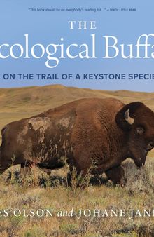 The Ecological Buffalo: On the Trail of a Keystone Species