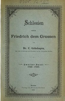 Schlesien unter Friedrich dem Großen / 1756-1786