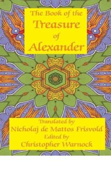 Book of the Treasure of Alexander: Ancient Hermetic Alchemy & Astrology