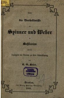 Über die Verhältnisse der Spinner und Weber in Schlesien und die Tätigkeit der Vereine zu ihrer Unterstützung
