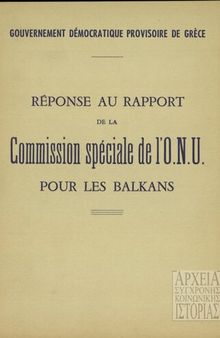 Réponse au rapport de la Commission spéciale de l’O.N.U. pour les Balkans
