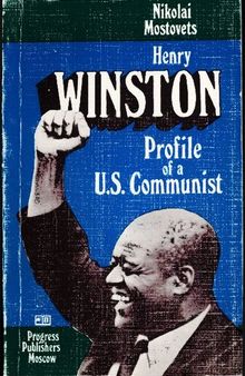 Henry Winston, profile of a U.S. Communist