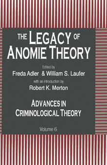 The Legacy of Anomie Theory: