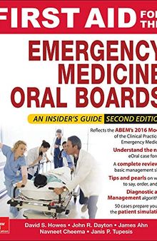 First Aid for the Emergency Medicine Oral Boards, Second Edition