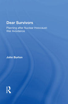 Dear Survivors: Planning After Nuclear Holocaust: War Avoidance