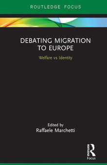 Debating Migration to Europe: Welfare vs Identity