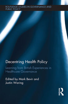 Decentring Health Policy: Learning From British Experiences in Healthcare Governance