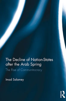 The Decline of Nation-States After the Arab Spring: The Rise of Communitocracy