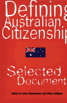 Defining Australian Citizenship: Selected Documents