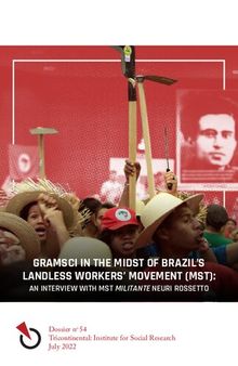 Gramsci in the Midst of Brazil’s Landless Workers’ Movement (MST): An Interview with MST Militante Neuri Rossetto