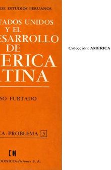 Los Estados Unidos y el subdesarrollo de América Latina