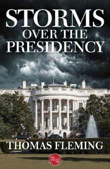 Storms Over the Presidency