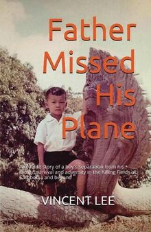 Father Missed His Plane: A Memoir
