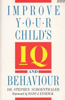 Orthomolecular Medicine - Stephen Schoenthaler : Improve Your Child's IQ and Behavior