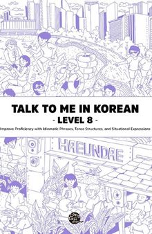 Talk to Me in Korean: Level 8
