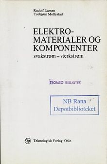 Elektromaterialer og komponenter : svakstrøm - sterkstrøm