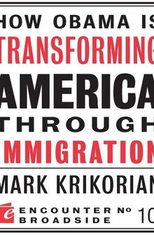 How Obama Is Transforming America Through Immigration