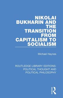 Nikolai Bukharin and the Transition From Capitalism to Socialism