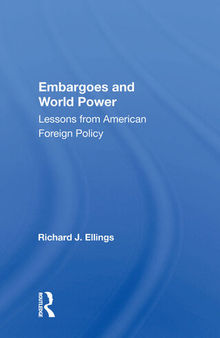 Embargoes and World Power: Lessons From American Foreign Policy