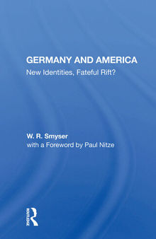 Germany and America: New Identities, Fateful Rift?