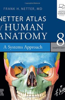 Netter Atlas of Human Anatomy: A Systems Approach: paperback + eBook (Netter Basic Science)