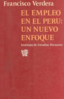 El empleo en el Perú: un nuevo enfoque