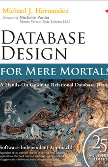 Database Design for Mere Mortals®: 25th Anniversary Edition