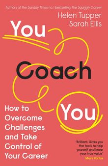 You Coach You – How to Overcome Challenges and Take Control of Your Career