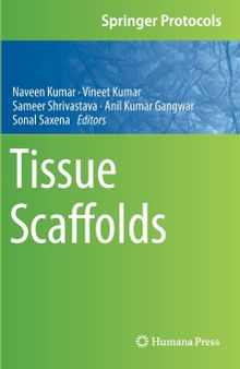 Tissue Scaffolds (Springer Protocols Handbooks)