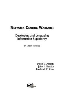 Network centric warfare : developing and leveraging information superiority