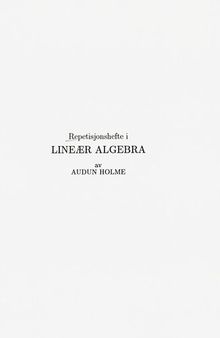Repetisjonshefte i lineær algebra