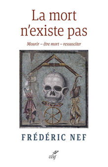 La mort n'existe pas - Mourir - être mort - ressusciter (French Edition)
