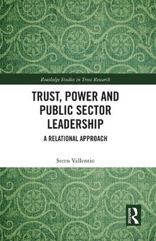 Trust, Power and Public Sector Leadership: A Relational Approach